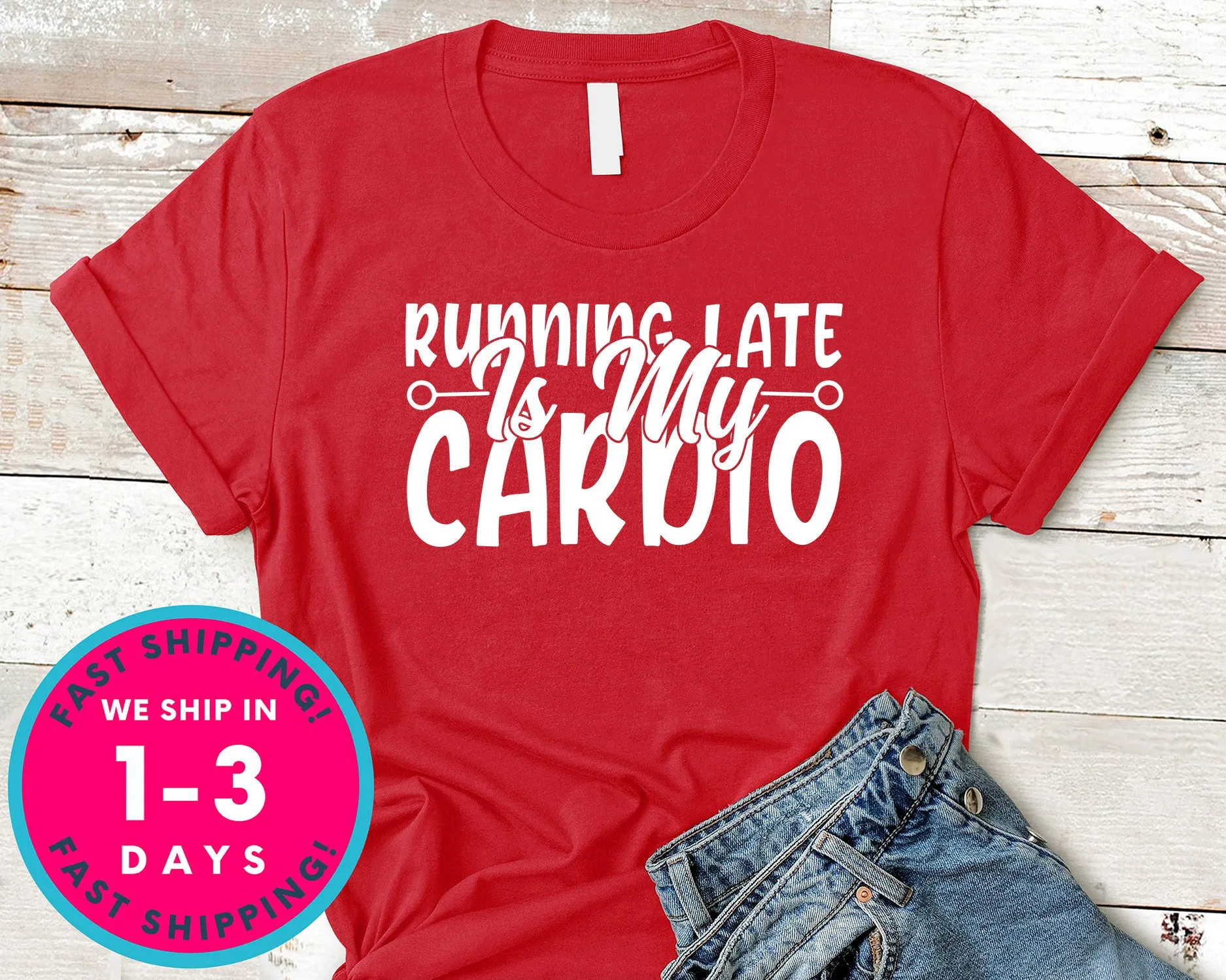 Running Late Is My Cardio