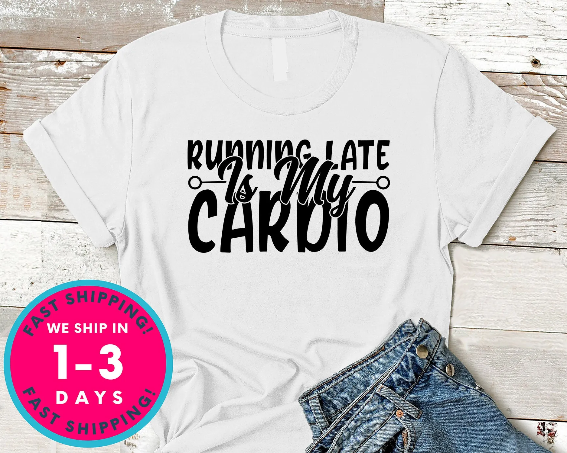 Running Late Is My Cardio